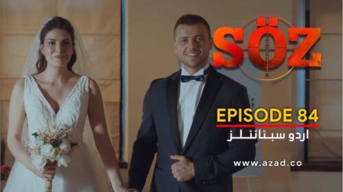 The Oath - Soz Episode 84 with Urdu Subtitles